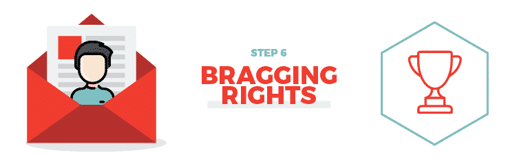 Step 6 Bragging Rights