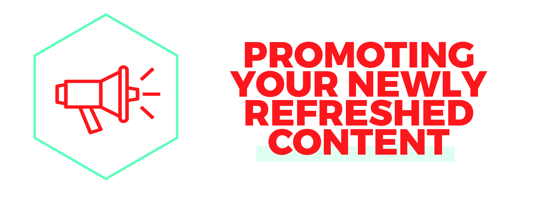 Promoting Your Newly Refreshed Content