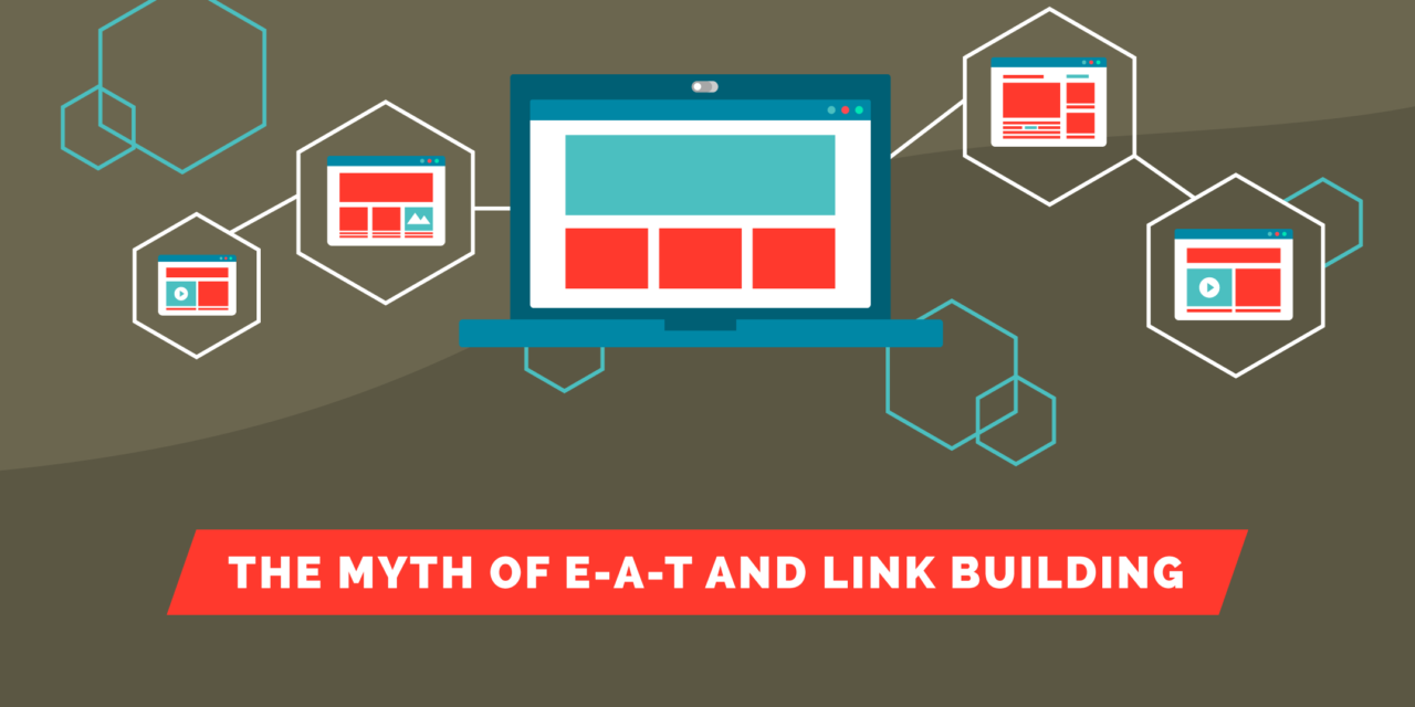 https://www.purelinq.com/wp-content/uploads/2020/08/Myth-of-EAT-and-Link-Building-Header-1280x640.png