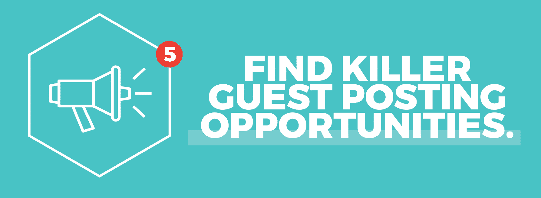 Find killer guest posting opportunities for backlinks