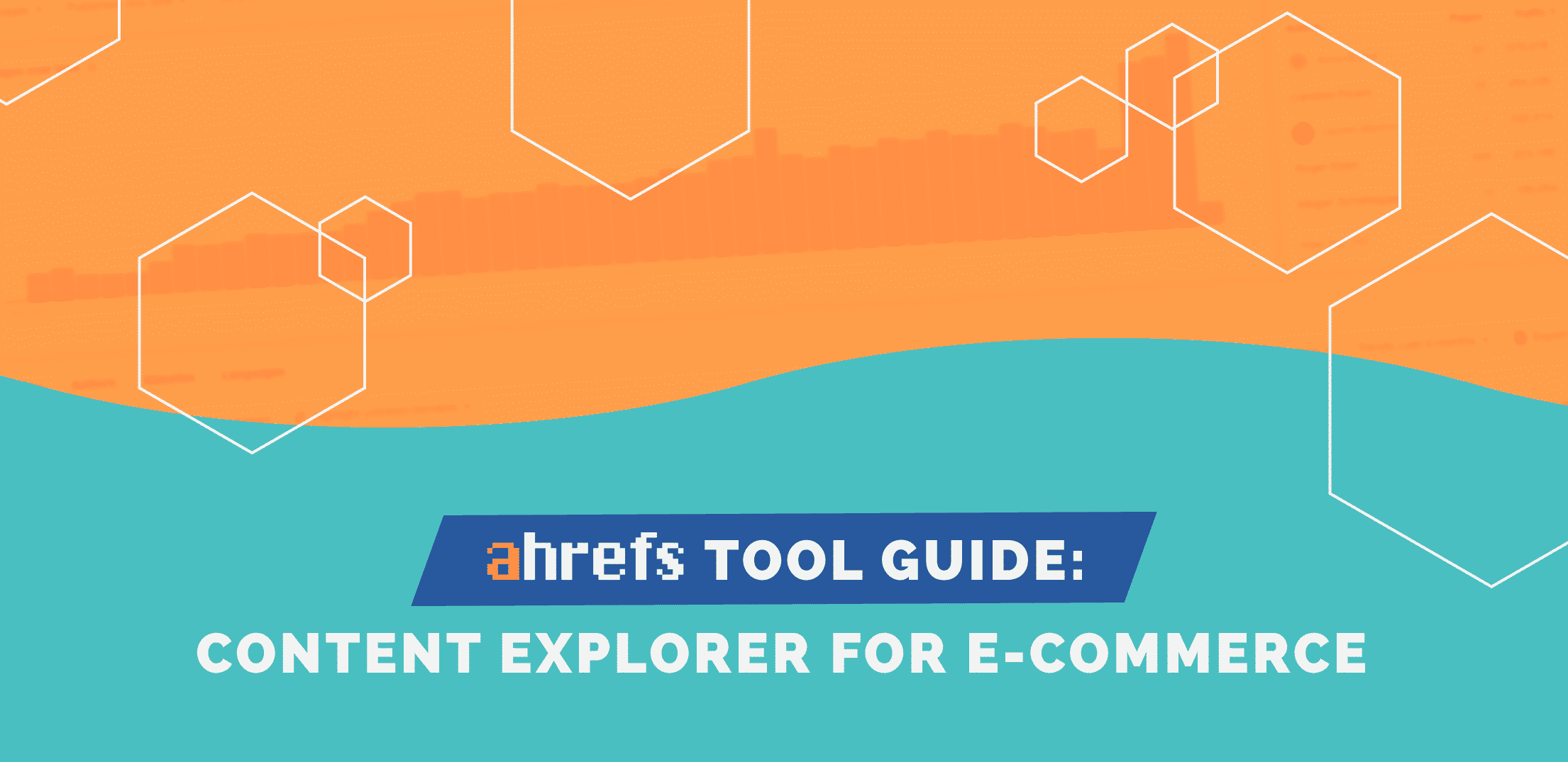 how to use content explorer for ecommerce